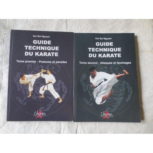 Guide Technique Du Karate Van Boi Nguyen Tomes 1 Et 2