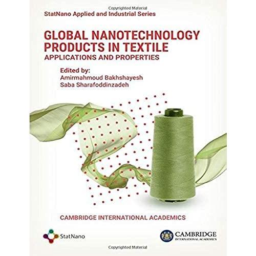 Statnano Applied And Industrial Series: Global Nanotechnology Products In Textil: Volume 1