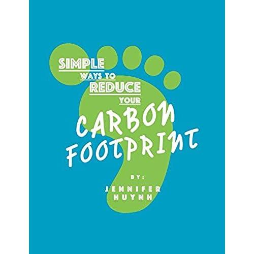 Simple Ways To Reduce Your Carbon Footprint