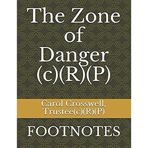 The Zone Of Danger(C)(R)(P): Footnotes