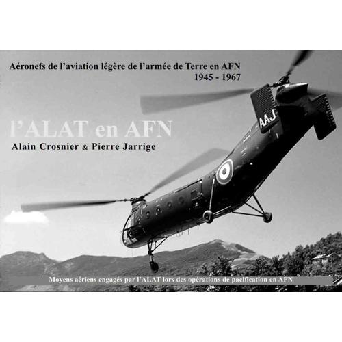 L'alat En Afn (Alain Crosnier & Pierre Jarrige - Aviation Militaire Algérie)