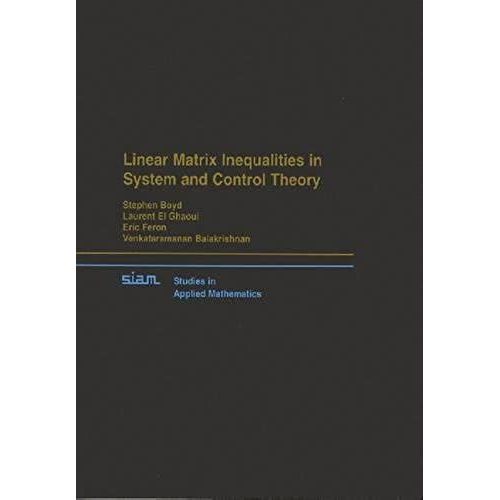 Linear Matrix Inequalities In System And Control Theory