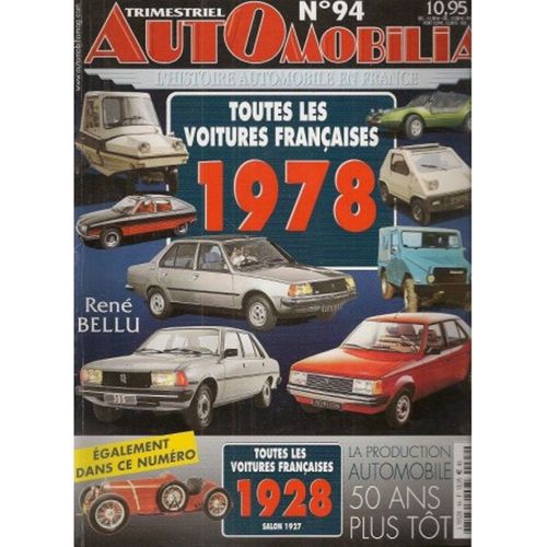 Revue Automobilia Hs N°94, Toutes Les Voitures Françaises 1978 Et 1928, Salons 1977 Et 1927