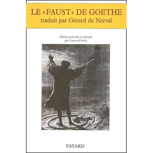 Le Faust De Goethe Traduit Par Gerard De Nerval