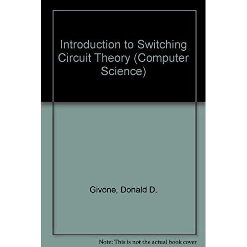Introduction To Switching Circuit Theory (Computer Science)