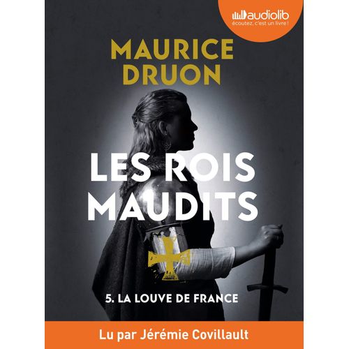 La Louve De France - Les Rois Maudits, Tome 5: Livre Audio 1 Cd Mp3