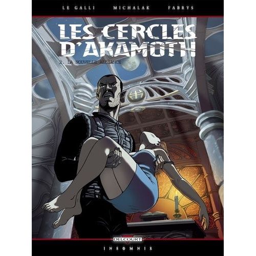 Les Cercles D'akamoth - Tome 2 - La Nouvelle Alliance