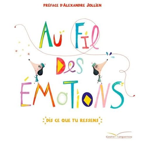 Au Fil Des Émotions - Dis Ce Que Tu Ressens