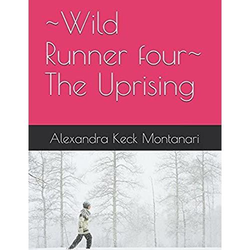 Wild Runner Four The Uprising