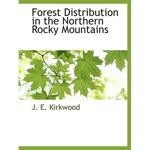 Forest Distribution In The Northern Rocky Mountains