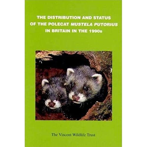 The Distribution And Status Of The Polecat (Mustela Putorius) In Britain In The 1990s