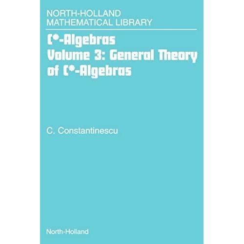 General Theory Of C*-Algebras