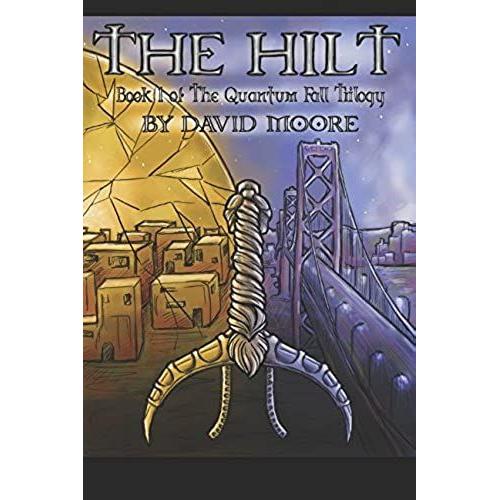 The Hilt (The Quantum Fall Trilogy)