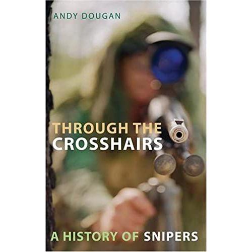 Through The Crosshairs: A History Of Snipers
