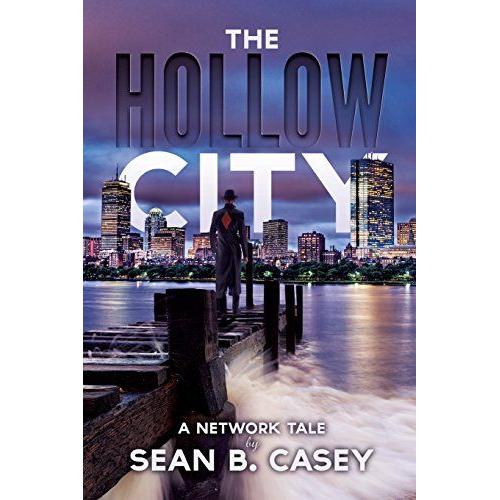 The Hollow City: Volume 1 (A Network Tale)