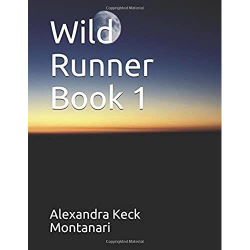 Wild Runner Book 1