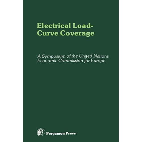 Electrical Load-Curve Coverage: Proceedings Of The Symposium On Load-Curve Coverage In Future Electric Power Generating Systems, Organized By The ... For Europe, Rome, Italy, 24 - 28 October 1977