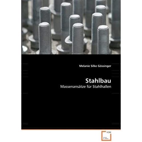 Stahlbau: Massenansätze Für Stahlhallen