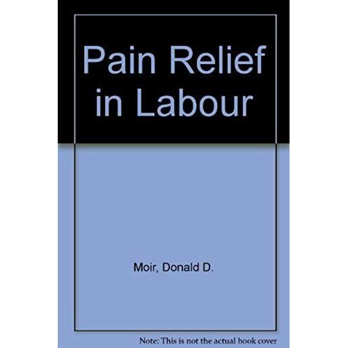 Pain Relief In Labour