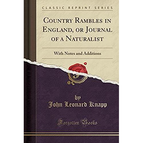 Knapp, J: Country Rambles In England, Or Journal Of A Natura