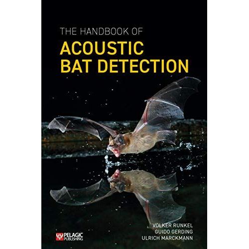 The Handbook Of Acoustic Bat Detection