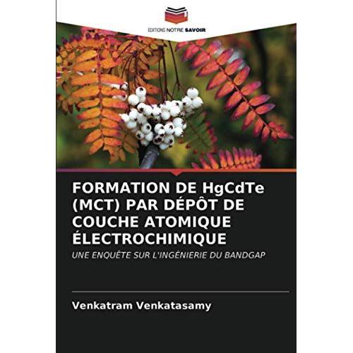 Formation De Hgcdte (Mct) Par Dépôt De Couche Atomique Électrochimique