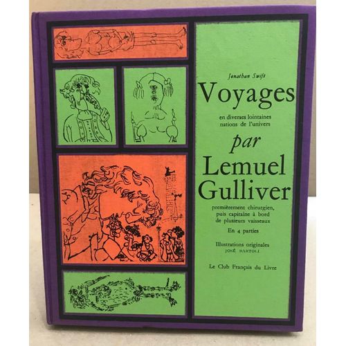 Voyages En Diverses Lointaines Nation De L'univers Par Lemuel Gulliver / Illustrations Originales De José Bartoli