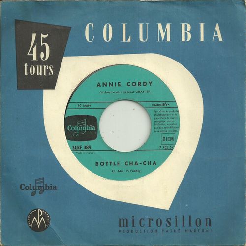 Annie Cordy : Bottle Cha-Cha (Cl. Alix - P. Francy) / Cha Ba Di ¿ Cha Ba Da (R. Bravard - A. Canfora)