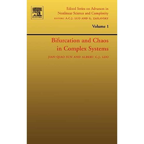Bifurcation And Chaos In Complex Systems (Edited Series On Advances In Nonlinear Science And Complexity)