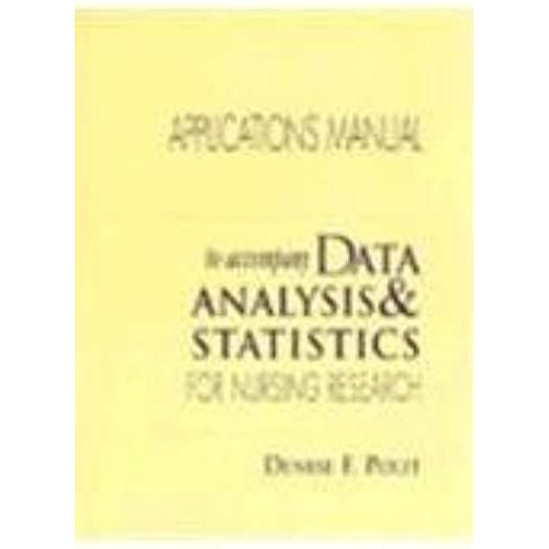 Data Analysis And Statistics For Nursing Research: Applications Manual