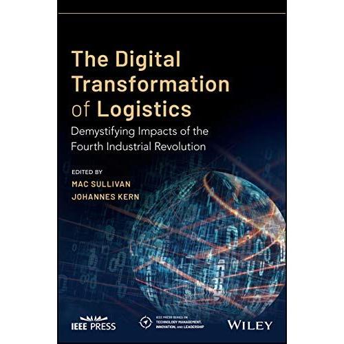 The Digital Transformation Of Logistics