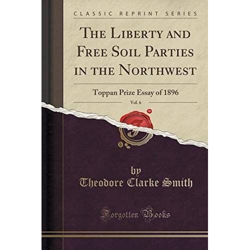 Smith, T: Liberty And Free Soil Parties In The Northwest, Vo