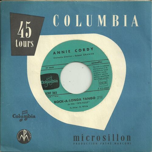 Annie Cordy : Rock-A-Longa Tango Du Flm "Tete Folle" (H. Ithier - D. White) 2'15 / Tete Folle (H. Ithier - D. White) 2'20