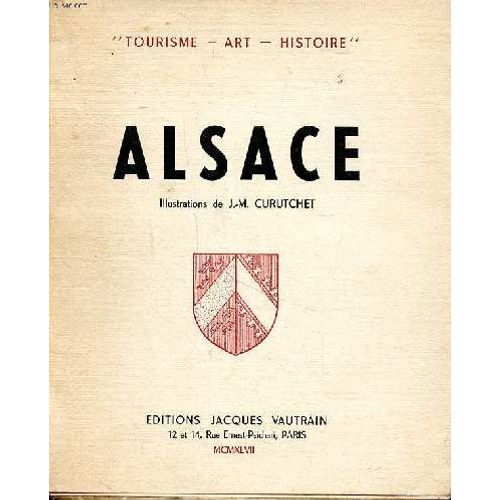 Alsace Collection Tourisme - Art - Histoire