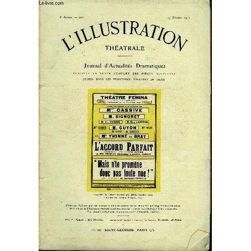 L Illustration Théatrale N° 203 - L Accord Parfait, Comédie En Trois Actes Par Tristan Bernard Et Michel Corday, Représentée Pour La Première Fois Le 25 Novembre 1911 Au Théatre Femina, Mais N Te(...)