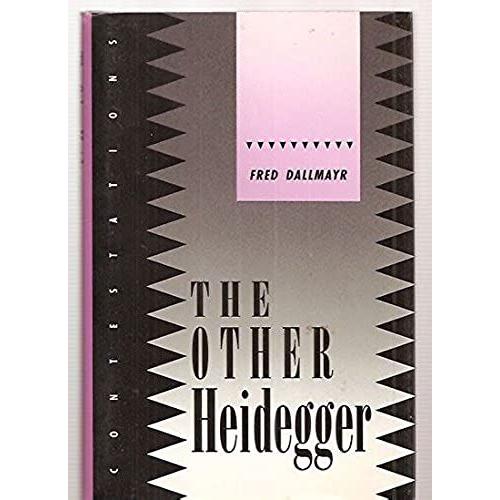 The Other Heidegger (Contestations)