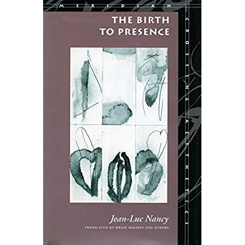 The Birth To Presence