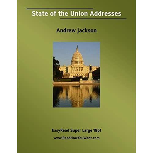 State Of The Union Addresses: [Easyread Super Large 18pt Edition]