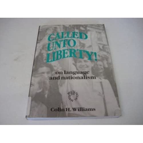Called Unto Liberty: On Language And Nationalism