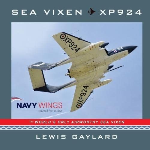 Sea Vixen Xp924: The World's Only Airworthy Sea Vixen