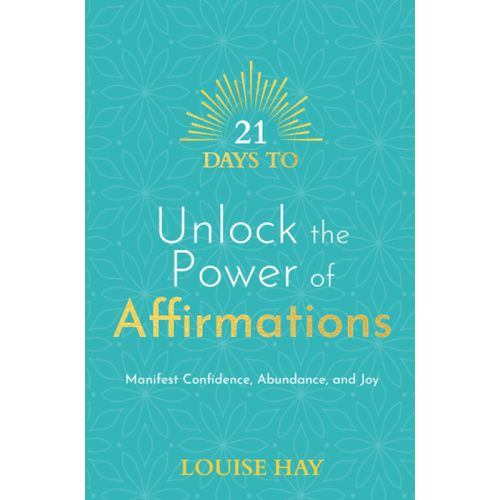 21 Days To Unlock The Power Of Affirmations    Format Broch 