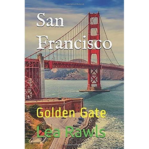 San Francisco: Golden Gate (Photo Book)