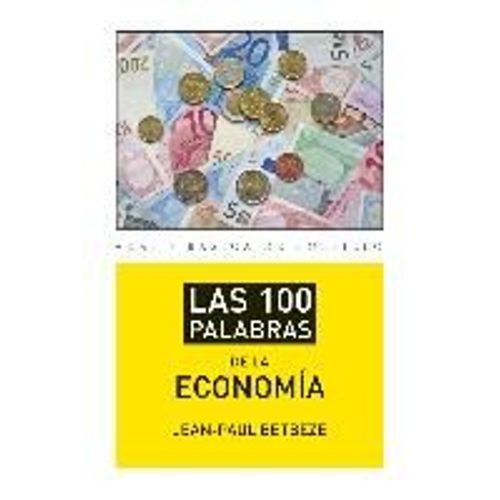Las 100 Palabras De La Economía