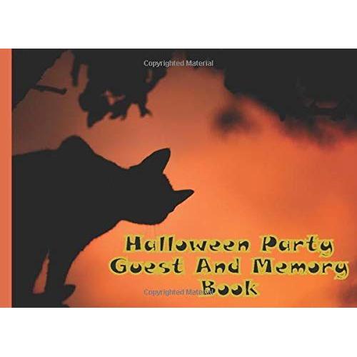 Halloween Party Guest And Memory Book: All Saints Eve Party Guest Book All Hallows Eve Memory Book Guestbook October Spooky Night Celebration