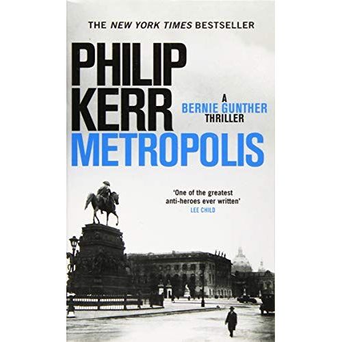 A Bernie Gunther Thriller - Metropolis