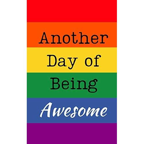 Another Day Of Being Awesome: Small Rainbow Notebook Sketchbook Journal, 5" X 8" Plain White Paper 100 Pages, Gift For Boy Girl Teens Woman Men Him Her, Gay Pride, Lgbt, Notes