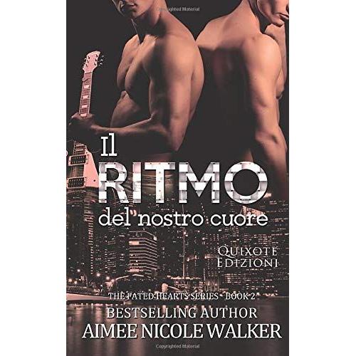 Il Ritmo Del Nostro Cuore (The Fated Hearts)