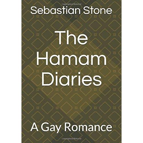 The Hamam Diaries: A Gay Romance