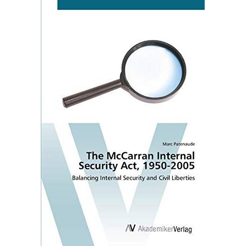 The Mccarran Internal Security Act, 1950-2005