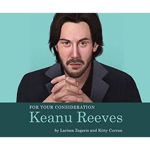 For Your Consideration: Keanu Reeves